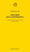 Discorso sulla matematica - Una rilettura delle Lezioni americane di Italo Calvino, di Gabriele Lolli, Bollati Boringhieri editore